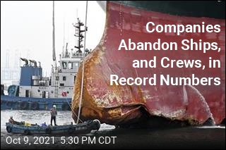 Companies Abandon Ships, and Crews, in Record Numbers