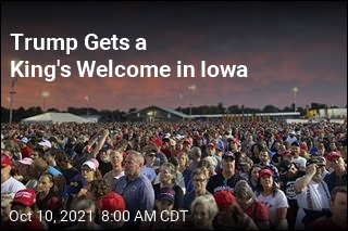 Trump Gets a King&#39;s Welcome in Iowa