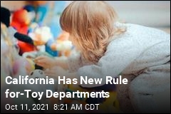 California Has New Rule for Toy Departments