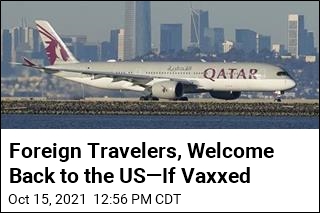 US to Relax Rules for Vaxxed Foreign Travelers on Nov. 8