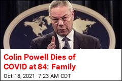Colin Powell Dies of COVID at 84: Family