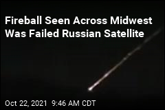 Fireball Over Midwest Was Dying Russian Satellite