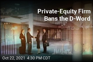 Private-Equity Firm Bans the D-Word