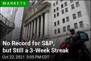 No Record for S&amp;P, but Still a 3-Week Streak