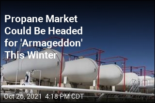 Soaring Propane Prices Could Make This a Tough Winter for Millions