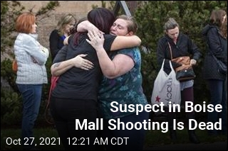 Suspect in Boise Mall Shooting Is Dead