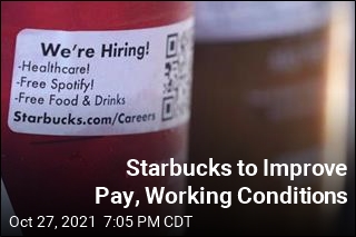 Starbucks to Improve Pay, Working Conditions
