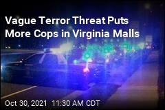 More Police in Virginia Malls After Vague Terror Threat