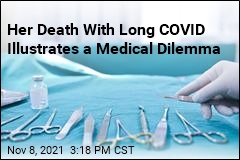 Her Death With Long COVID Illustrates a Medical Dilemma