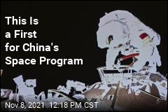 This Is a First for China&#39;s Space Program