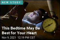 This Bedtime May Be Best for Your Heart