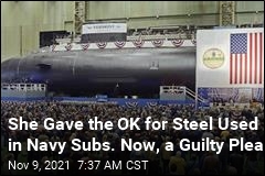 She Gave the OK for Steel Used in Navy Subs. Now, a Guilty Plea