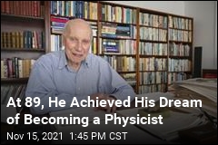 He Retired From Medicine. Then He Became a Physicist at 89