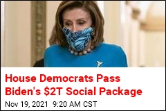 House Democrats Pass Biden&#39;s $2T Social Package