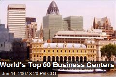World's Top 50 Business Centers