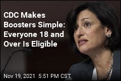 CDC Makes Boosters Simple: Everyone 18 and Over Is Eligible