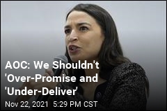 AOC: Dems Shouldn&#39;t Make Promises They Can&#39;t Keep