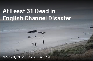 At Least 31 Dead in English Channel Disaster