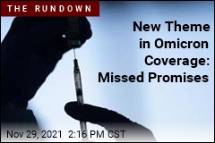 New Theme in Omicron Coverage: Missed Promises