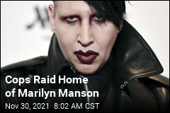 Cops Raid Home of Marilyn Manson