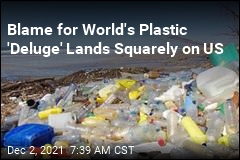 Blame for World&#39;s Plastic &#39;Deluge&#39; Lands Squarely on US