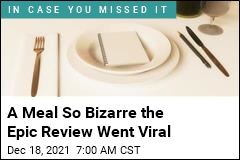 A Meal So Bizarre the Epic Review Went Viral
