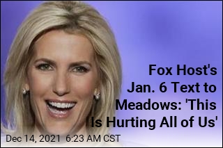 Big Names at Fox News Sent Meadows Texts on Jan. 6