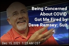 Suit: Dave Ramsey Fired Me for Being Concerned About COVID