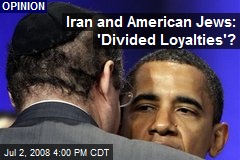 Iran and American Jews: 'Divided Loyalties'?