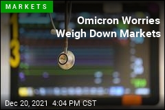 Omicron &#39;Grinch&#39; Drags Down Markets Worldwide