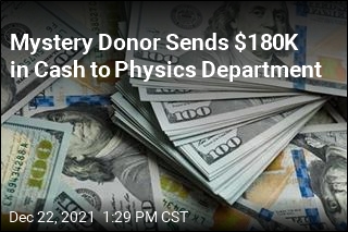 Physics Department Gets Mysterious $180K Cash Donation