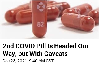 FDA Gives Its OK for 2nd COVID Pill