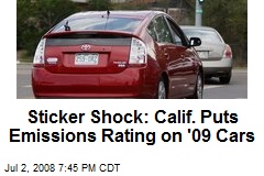 Sticker Shock: Calif. Puts Emissions Rating on '09 Cars