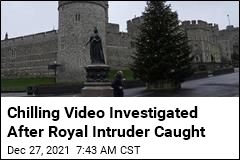 Chilling Video Investigated After Royal Intruder Caught
