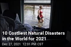 The Year&#39;s 10 Costliest Natural Disasters