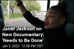 Janet Jackson on New Documentary: &#39;Needs to Be Done&#39;