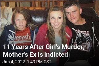 11 Years After Girl&#39;s Murder, Mother&#39;s Ex Is Indicted