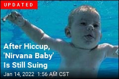Lawsuit of &#39;Nirvana Baby&#39; Dismissed&mdash;for Now