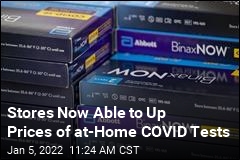 Stores Now Able to Up Prices of at-Home COVID Tests
