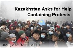 Ex-Soviet States to Help Kazakhstan Contain Protests