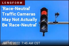 &#39;Race-Neutral&#39; Traffic Cameras May Not Be Quite That