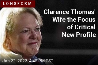 Clarence Thomas&#39; Wife the Focus of Critical New Profile