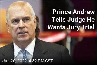 Prince Andrew Insists on a Jury Trial