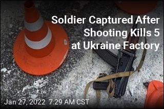 5 Dead in Mass Shooting at Ukraine Military Factory
