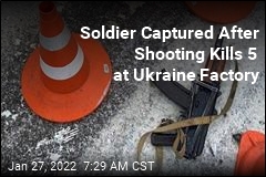 5 Dead in Mass Shooting at Ukraine Military Factory