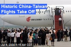 Historic China-Taiwan Flights Take Off