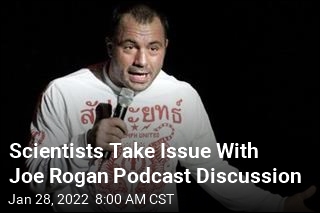 Scientists: Rogan Podcast Now Spouting Climate &#39;Anti-Science&#39;
