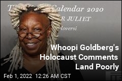 Whoopi Goldberg&#39;s Holocaust Comments Land Poorly