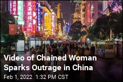 Viral Video of Chained Woman Sparks Outrage in China