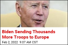 Biden Sending Thousands More Troops to Europe